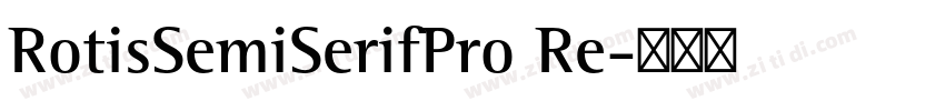 RotisSemiSerifPro Re字体转换